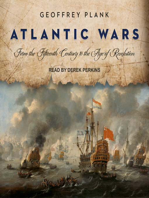 Title details for Atlantic Wars by Geoffrey Plank - Available